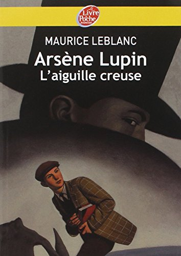 Arsène Lupin. L'aiguille creuse