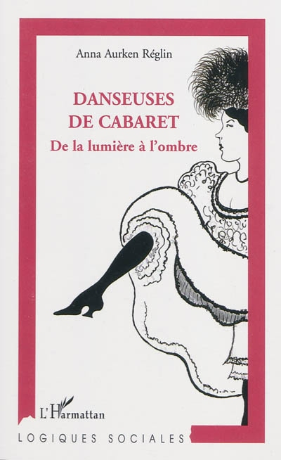 Danseuses de cabaret : de la lumière à l'ombre
