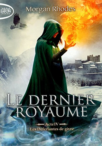 Le dernier royaume. Vol. 4. Les déferlantes de givre