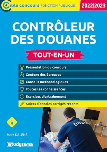 Contrôleur des douanes, cat. B : tout-en-un : 2021-2022