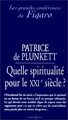 Quelle spiritualité pour le XXIe siècle ?