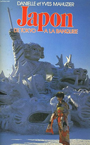 Le Japon : de Tokyo à la banquise