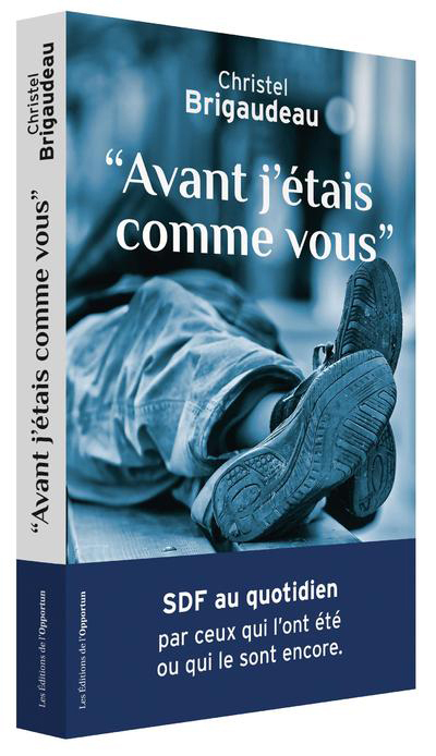 Avant j'étais comme vous