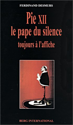 Pie XII : le pape du silence toujours à l'affiche