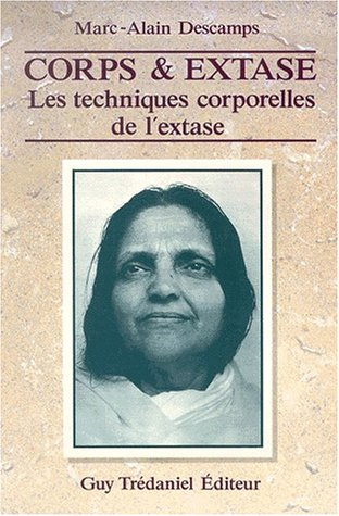 Corps et extase : les techniques corporelles de l'extase