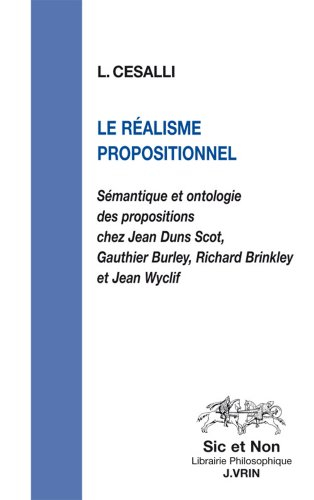 Le réalisme propositionnel : sémantique et ontologie des propositions chez Jean Duns Scot, Gauthier 