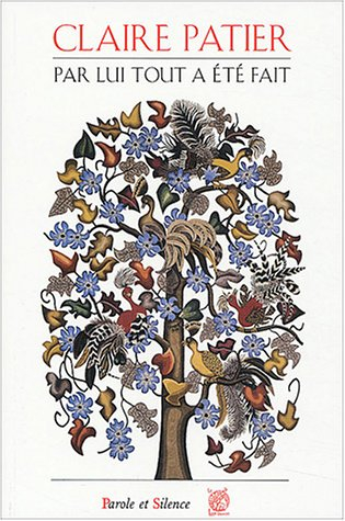 Par lui tout est fait : commentaire des premiers chapitres du livre de la Genèse