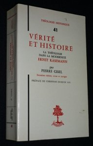 vérité et histoire : la théologie dans la modernité, ernst käsemann (théologie historique)