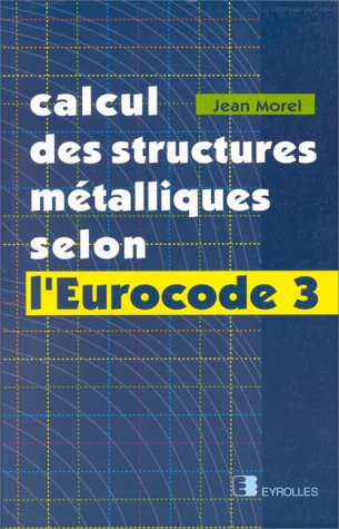 Calcul des structures métalliques selon l'Eurocode 3