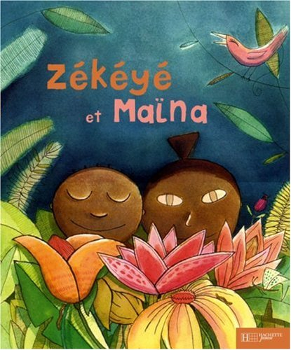 Zékéyé. Vol. 2006. Zékéyé et Maïna