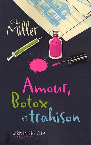 Amour, Botox et trahison