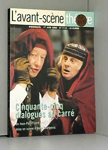 Avant-scène théâtre (L'), n° 1113. Cinquante-cinq dialogues au carré ou Les 3025 répliques qui restè