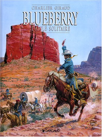 blueberry, tome 3 : l'aigle solitaire