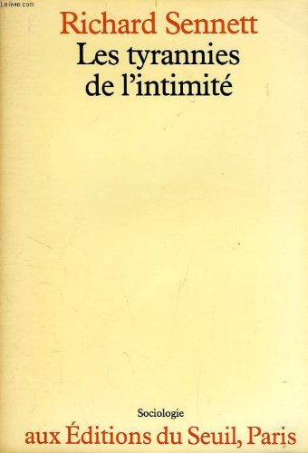 Les tyrannies de l'intimité