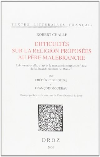 Difficultés sur la religion proposées au père Malebranche : édition nouvelle d'après le manuscrit co