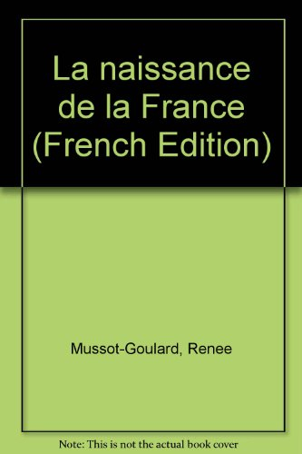 La naissance de la France