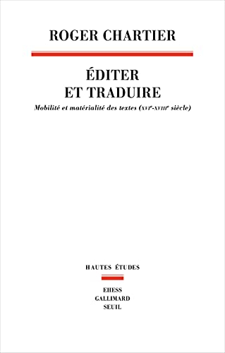 Editer et traduire : mobilité et matérialité des textes (XVIe-XVIIIe siècle)
