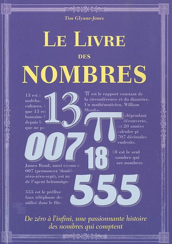Le livre des nombres : de zéro à l'infini, une passionnante histoire des nombres qui comptent