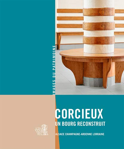 Corcieux : un bourg reconstruit