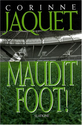 Maudit foot !