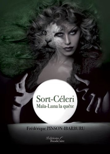 Sort-Céleri - tome 1 : Maïa-Luna La quête