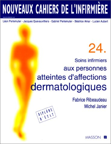Soins infirmiers aux personnes atteintes d'affections dermatologiques