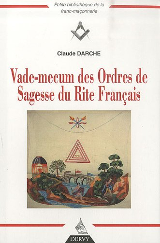 Vade-mecum des ordres de sagesse du rite français