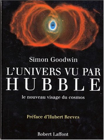 L'univers vu par Hubble : le nouveau visage du cosmos