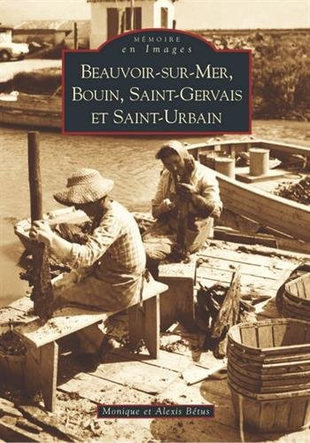 Beauvoir-sur-Mer, Bouin, Saint-Gervais et Saint-Urbain