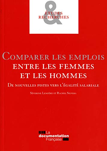 Comparer les emplois entre les femmes et les hommes : de nouvelles pistes vers l'égalité salariale