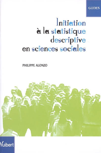 Initiation à la statistique descriptive en sciences sociales