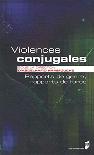Violences conjugales : rapports de genre, rapports de force