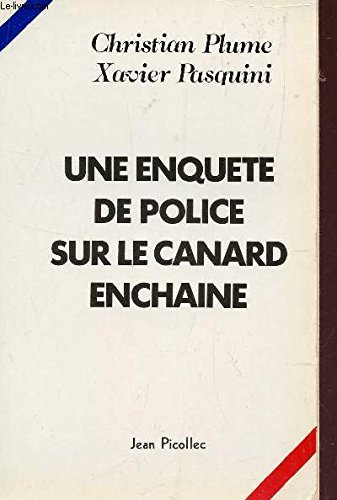 une enquete de police sur "le canard enchaine"