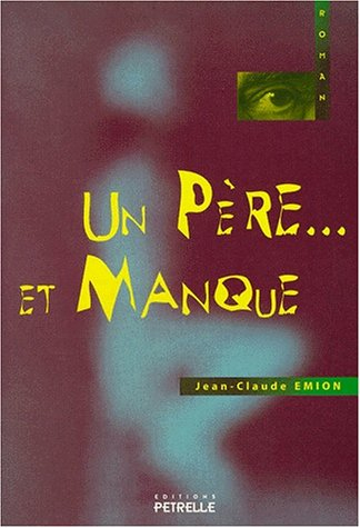 Un père... et manque
