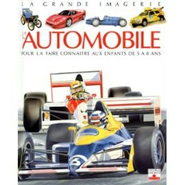 l'automobile : pour la faire connaître aux enfants de 5 à 8 ans