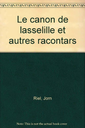 Le canon de Lasselille et autres racontars