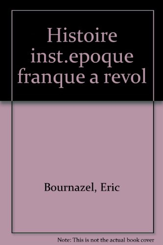 histoire des institutions, 8e édition. de l'époque franque à la révolution