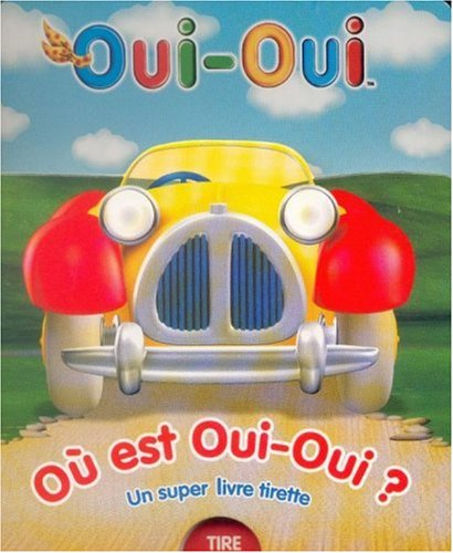Où est Oui-Oui ?