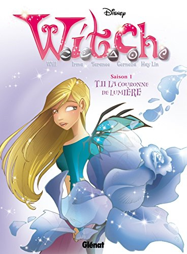 Witch. Vol. 11. La couronne de lumière