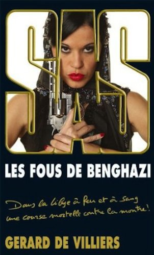 Les fous de Benghazi