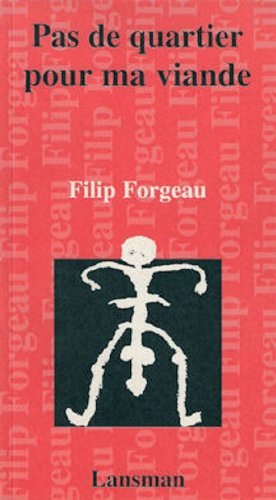 Pas de quartier pour ma viande