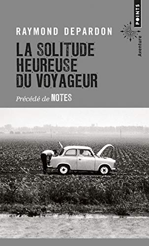 La solitude heureuse du voyageur. Notes