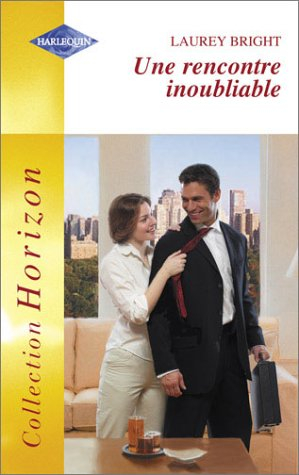 Une rencontre inoubliable