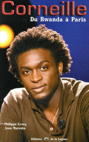 Corneille : du Rwanda à Paris