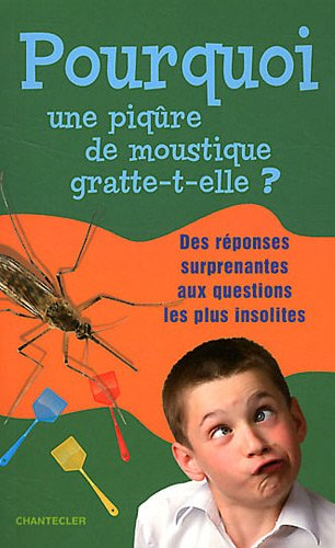 pourquoi une piqûre de moustique gratte-t-elle ?