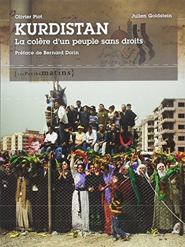 Kurdistan : la colère d'un peuple sans droits