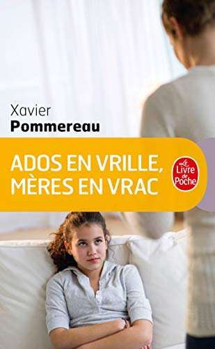 Ados en vrille, mères en vrac