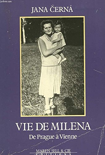 Vie de Milena : de Prague à Vienne