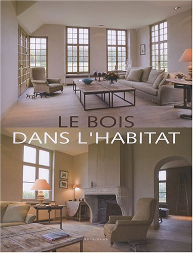 Le bois dans l'habitat