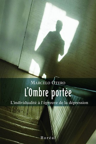 L'ombre portée : individualité à l'épreuve de la dépression